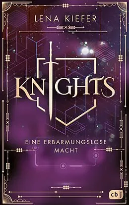 E-Book (epub) Knights  Eine erbarmungslose Macht von Lena Kiefer