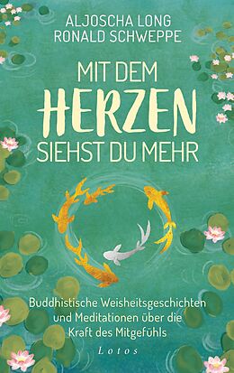 E-Book (epub) Mit dem Herzen siehst du mehr von Aljoscha Long, Ronald Schweppe