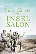E-Book (epub) Neue Träume im Inselsalon von Sylvia Lott