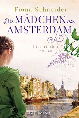 E-Book (epub) Das Mädchen aus Amsterdam von Fiona Schneider