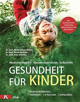 E-Book (epub) Gesundheit für Kinder von Herbert Renz-Polster, Nicole Menche, Arne Schäffler