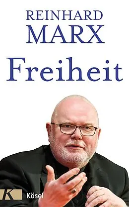 E-Book (epub) Freiheit von Reinhard Marx
