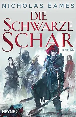 E-Book (epub) Die schwarze Schar von Nicholas Eames