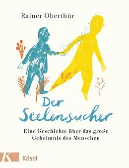 E-Book (epub) Der Seelensucher von Rainer Oberthür