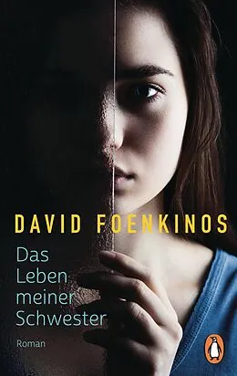 E-Book (epub) Das Leben meiner Schwester von David Foenkinos
