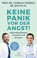 E-Book (epub) Keine Panik vor der Angst! von Andreas Ströhle, Jens Plag