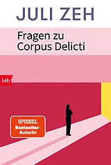E-Book (epub) Fragen zu Corpus Delicti von Juli Zeh