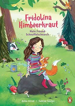 E-Book (epub) Fridolina Himbeerkraut - Mein Freund Schnuffelschnarch von Anke Girod