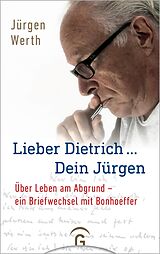 E-Book (epub) Lieber Dietrich ... Dein Jürgen von Jürgen Werth