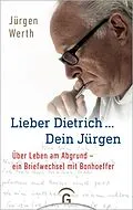 E-Book (epub) Lieber Dietrich ... Dein Jürgen von Jürgen Werth