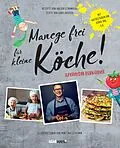 E-Book (epub) Manege frei für kleine Köche! von Holger Stromberg, Gaby Grosser