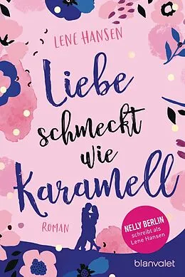 E-Book (epub) Liebe schmeckt wie Karamell von Lene Hansen