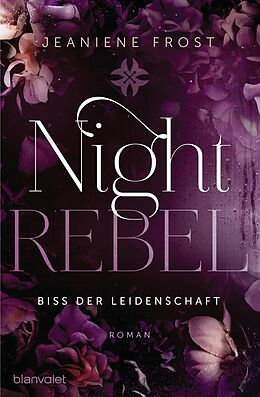 E-Book (epub) Night Rebel 2 - Biss der Leidenschaft von Jeaniene Frost