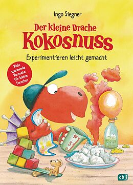 E-Book (epub) Der kleine Drache Kokosnuss - Experimentieren leicht gemacht von Ingo Siegner