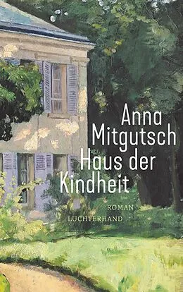 E-Book (epub) Haus der Kindheit von Anna Mitgutsch