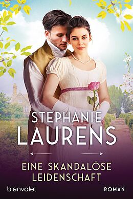 E-Book (epub) Eine skandalöse Leidenschaft von Stephanie Laurens