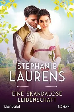 E-Book (epub) Eine skandalöse Leidenschaft von Stephanie Laurens