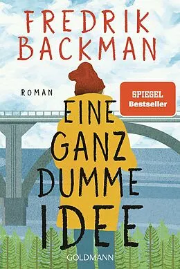E-Book (epub) Eine ganz dumme Idee von Fredrik Backman