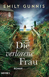E-Book (epub) Die verlorene Frau von Emily Gunnis