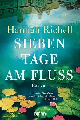 E-Book (epub) Sieben Tage am Fluss von Hannah Richell