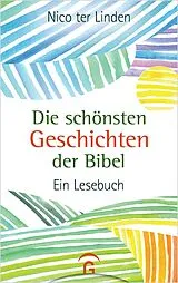 E-Book (epub) Die schönsten Geschichten der Bibel von Nico ter Linden