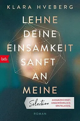 E-Book (epub) Lehne deine Einsamkeit sanft an meine von Klara Hveberg