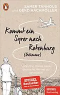 E-Book (epub) Kommt ein Syrer nach Rotenburg (Wümme) von Samer Tannous, Gerd Hachmöller