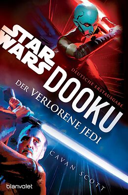 E-Book (epub) Star Wars Dooku - Der verlorene Jedi von Cavan Scott