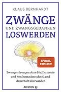 E-Book (epub) Zwänge und Zwangsgedanken loswerden von Klaus Bernhardt