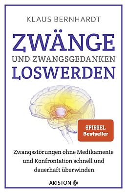 E-Book (epub) Zwänge und Zwangsgedanken loswerden von Klaus Bernhardt