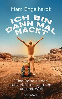 E-Book (epub) Ich bin dann mal nackt von Marc Engelhardt