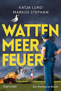 E-Book (epub) Wattenmeerfeuer von Katja Lund, Markus Stephan