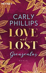 E-Book (epub) Love not Lost - Grenzenlos von Carly Phillips
