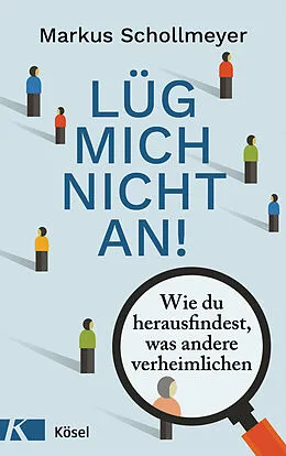 E-Book (epub) Lüg mich nicht an! von Markus Schollmeyer
