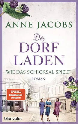 E-Book (epub) Der Dorfladen - Wie das Schicksal spielt von Anne Jacobs