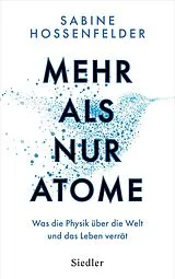 E-Book (epub) Mehr als nur Atome von Sabine Hossenfelder