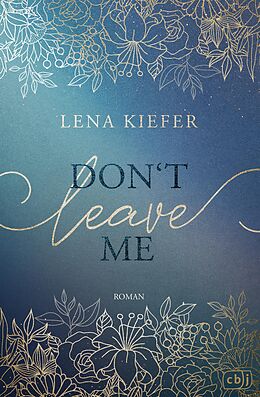 E-Book (epub) Don't LEAVE me von Lena Kiefer