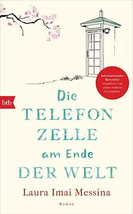 E-Book (epub) Die Telefonzelle am Ende der Welt von Laura Imai Messina