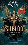 E-Book (epub) Ashblood - Die Herrin der Engel von Garth Nix