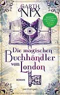 E-Book (epub) Die magischen Buchhändler von London von Garth Nix