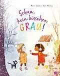 E-Book (epub) Schau, kein bisschen grau! von Marie Lamba