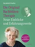 E-Book (epub) Die Original Bachblütentherapie  Neue Einblicke und Erfahrungswerte von Mechthild Scheffer