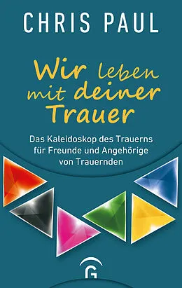 E-Book (epub) Wir leben mit deiner Trauer von Chris Paul