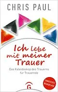E-Book (epub) Ich lebe mit meiner Trauer von Chris Paul