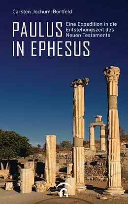 E-Book (epub) Paulus in Ephesus von Carsten Jochum-Bortfeld