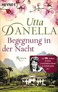 E-Book (epub) Begegnung in der Nacht von Utta Danella
