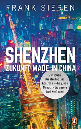 E-Book (epub) Shenzhen - Zukunft Made in China von Frank Sieren