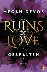 E-Book (epub) Ruins of Love - Gespalten (Grace &amp; Hayden 2) von Megan DeVos