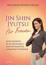 E-Book (epub) Jin Shin Jyutsu für Frauen von Waltraud Riegger-Krause