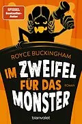 E-Book (epub) Im Zweifel für das Monster von Royce Buckingham